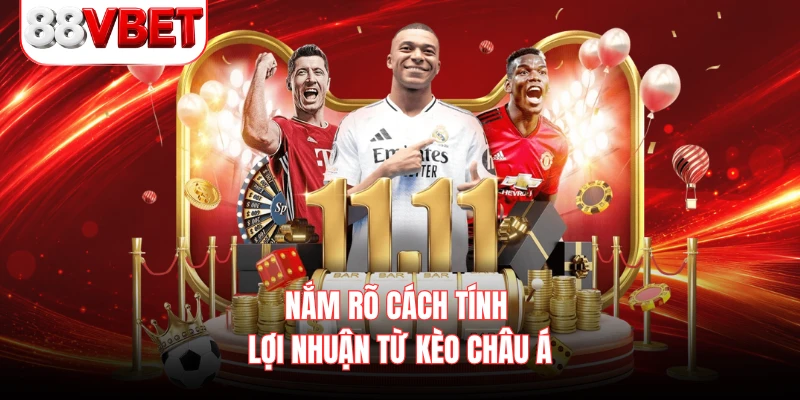 Nắm rõ cách tính lợi nhuận từ kèo Châu Á